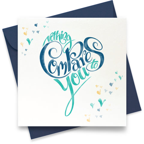 Nothing Compares to You: Greeting Card