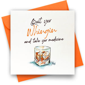 Quit Yer Whingin: Greeting Card