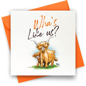 Wha's Like Us?: Greeting Card